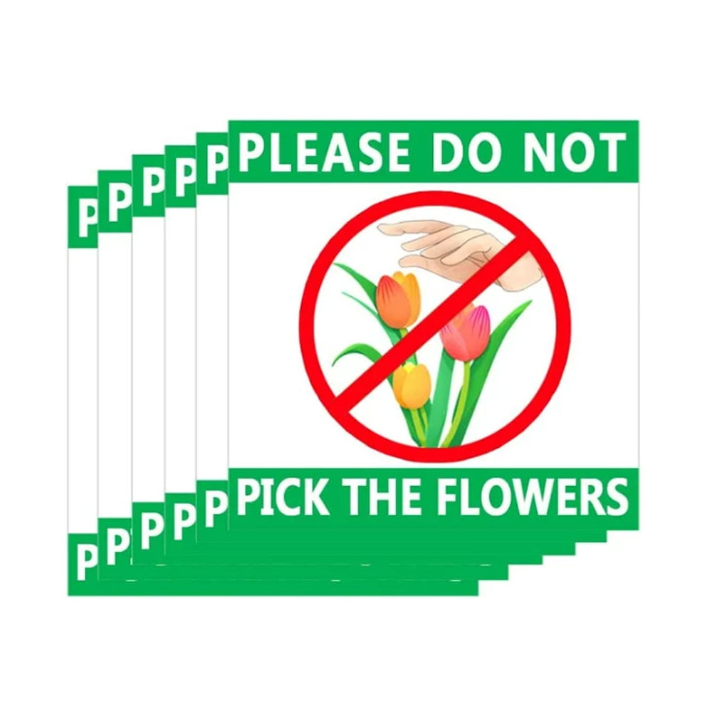 Please Do Not Pick The Flowers Signs,8”Waterproof Warning Signs