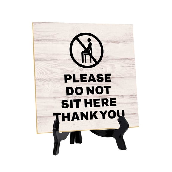 Please Do Not Sit Here Thank You 5"x 5" Square Table Sign With Acrylic Easel | Front Desk and Reception Table Signs