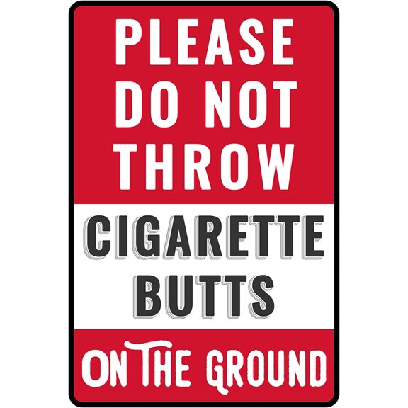 Please Do Not Throw Cigarette Butts On The Ground Sign