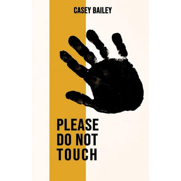 Please Do Not Touch, (Paperback)