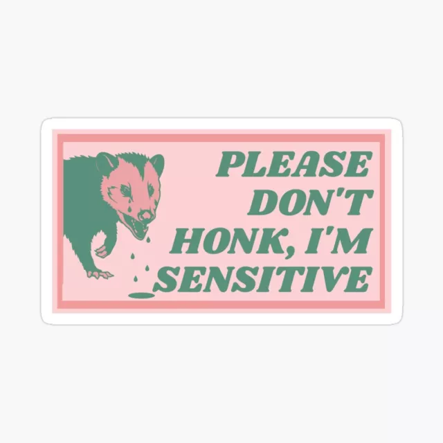 Please Don'T Honk, I'M Sensitive Sticker Phone Decal Water Bottle ...