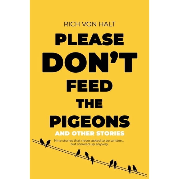 Please Don't Feed the Pigeons (and Other Stories), (Paperback)