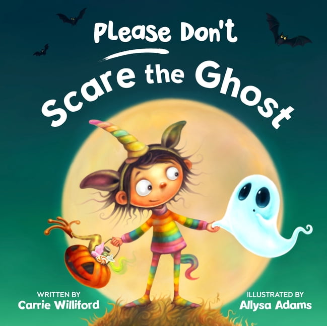 Please Don't Please Don't Scare the Ghost, (Hardcover)