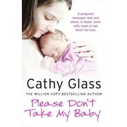 CATHY GLASS Please Don&apos;t Take My Baby, (Paperback)