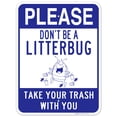 thumbnail image 1 of Please Don't Be A Litterbug Sign,, 1 of 8
