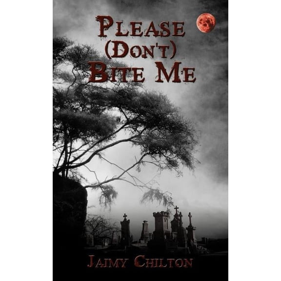 Please (Don't) Bite Me, (Paperback)