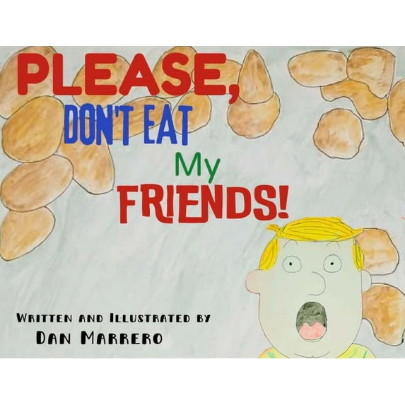 Please, Don't Eat My Friends, (Paperback)
