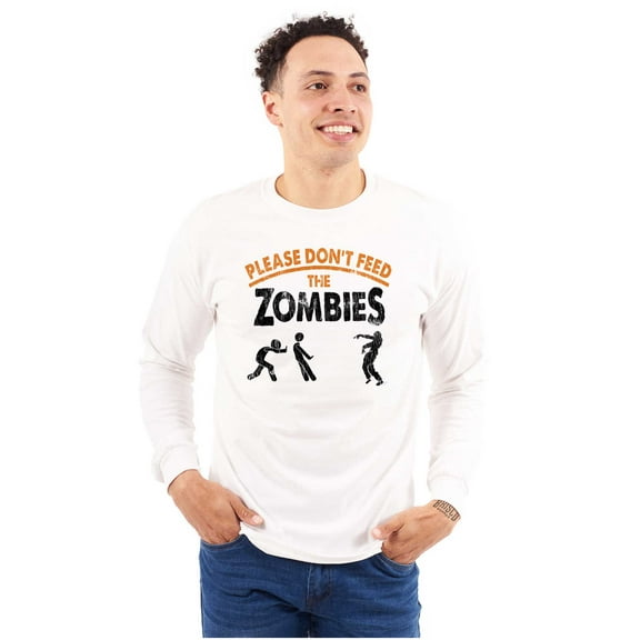 Please Don’t Feed the Zombies Long Sleeve TShirt Men Women Brisco Brands M