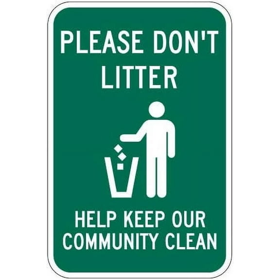 Please Don't Litter Keep Our Community Clean Sign 12"x 8" Metal Signs For Outdoor & Indoor