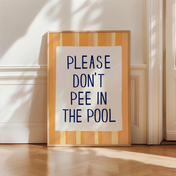 Please Don't Pee in Pool Swimming Pool Summer Decor Coastal Beach House Typography, Unframed Poster
