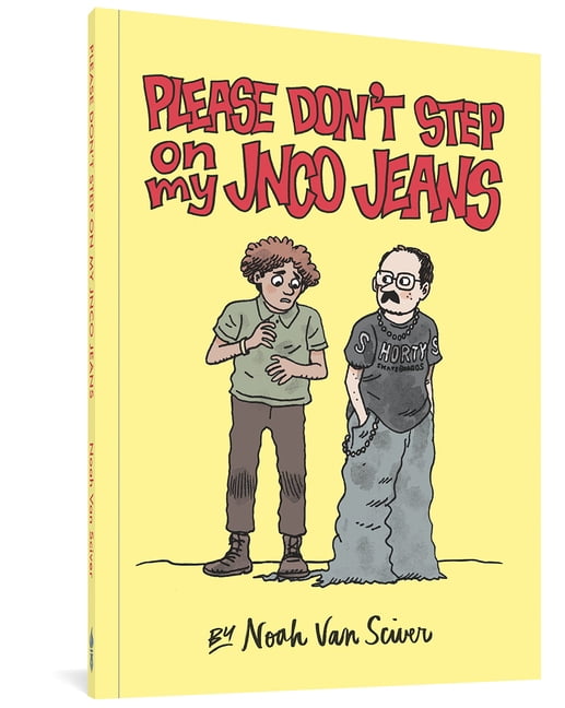 NOAH VAN SCIVER Please Don't Step On My JNCO Jeans