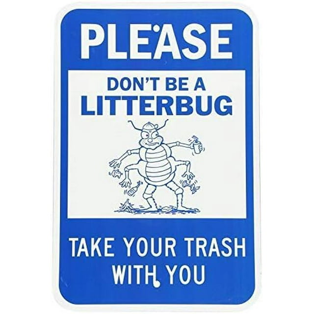 Please Don't be a Litterbug Take Trash You Warning Signs metal sign ...