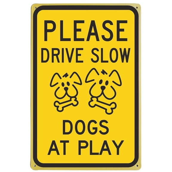 Please Drive Slow - Dogs at Play Drive Slow Signs Please Down Sign Watch Dogs Play Indoor Outdoor Road Dog Yard Water Tin Signs 8X12Inch