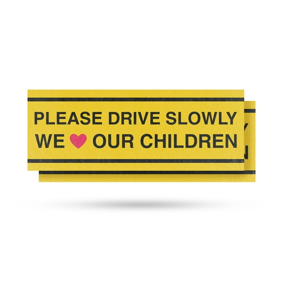 Please Drive Slowly We Love Our Children Vinyl Decal 2 Pack of 24 Inch x 9 Inch Weatherproof Heavy-Duty Adhesive Backing | Safety Signage, Clear Message, Durable Material | Made in USA