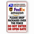 thumbnail image 1 of Please Drop Packages Over The Fence Do Not Enter Or Open Gate Sign SIZE: 8" x 12", 1 of 4