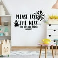 thumbnail image 1 of Please Excuse The Mess The Kids Are Making Memories Home Play Room Quote Vinyl Wall Decal For Kids Room Play Room Entertainment Room HandPrint Wall Art Wall Sticker Decoration Design Size (20x20 inch), 1 of 3