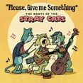 thumbnail image 1 of Please Give Me Something: Roots of Stray Cats / Various, 1 of 1
