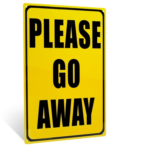 Please Go Away Metal 8x12 Warning Sign Funny Garage Man Cave Home Office Wall Decor
