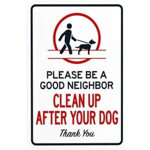 Please Be A Good Neighbor Clean Up After Your Dog Warning Metal Tin Sign 8x12 Inch Clean Up Dog Poop Caution Plaque Signage Marker for Business Home Outdoor Indoor Street Wall Decor