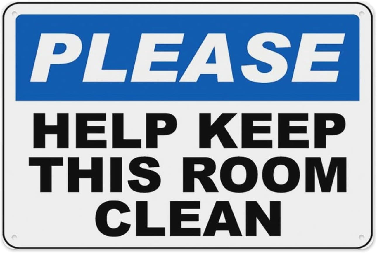 Need Room Cleaned Sign Please Help Keep This Room Clean Sign 8