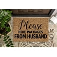 thumbnail image 1 of Please Hide Packages from Husband v3 | Funny Doormat | Welcome | Funny Door Mat | Funny Gift | Home Doormat | Housewarming | Closing Gift, 1 of 2