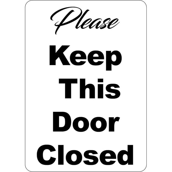 Please Keep Door Closed Sign - Adhesive Vinyl Sticker (Vinyl 7" x 10")