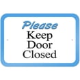 thumbnail image 1 of Please Keep Door Closed Sign, 1 of 1