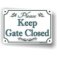 thumbnail image 1 of Please Keep Gate Closed Aluminum Sign Keep Gate Closed Signes Size: 12 x 8 Inches, 1 of 4