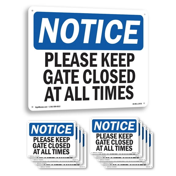 Please Keep Gate Closed At All Times OSHA Notice Aluminum Sign 14 Inch x 10 Inch - 10 Pack