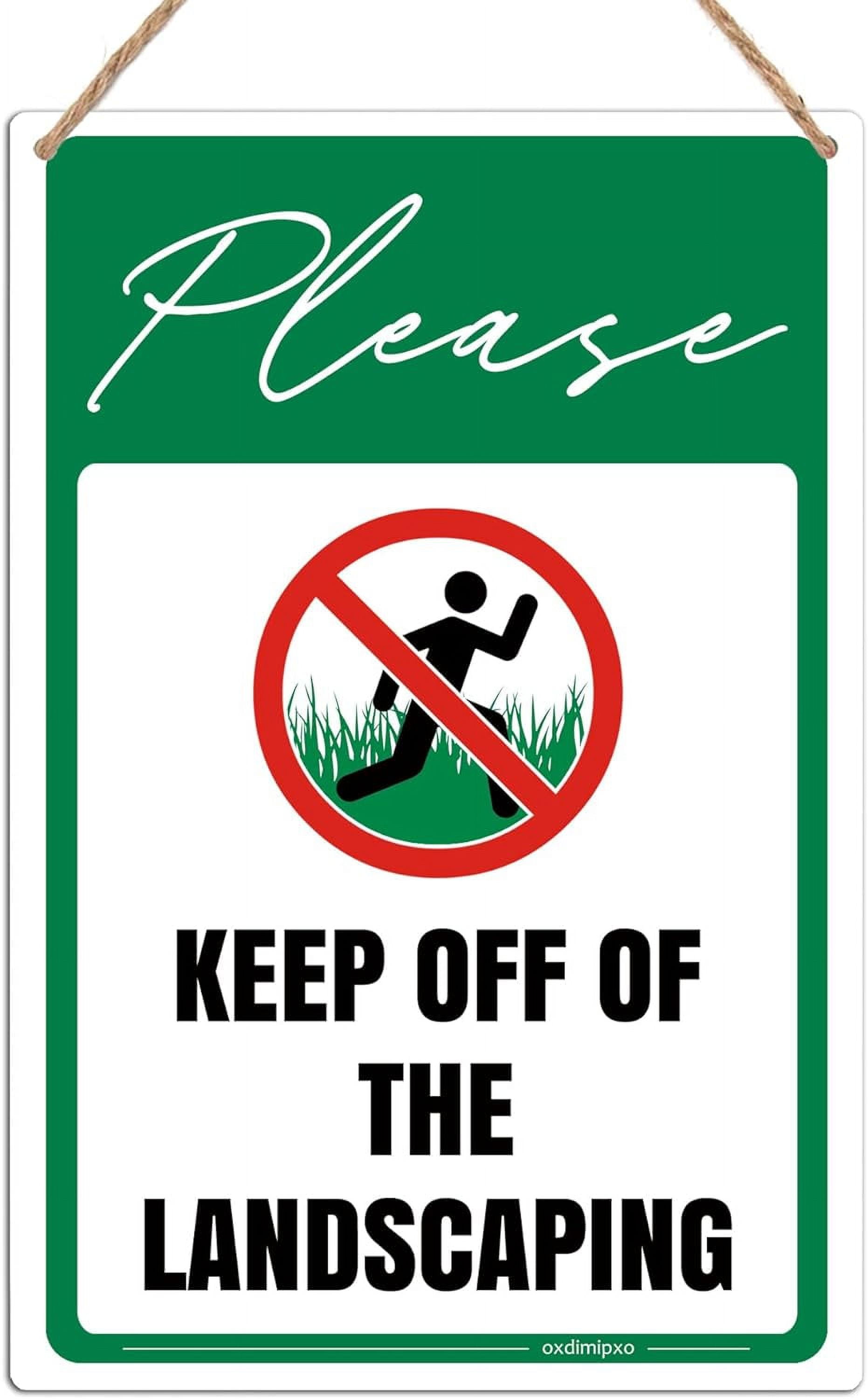 Please Keep Off the Landscaping Sign, Oxdimipxo Wooden Home Decor, Keep ...