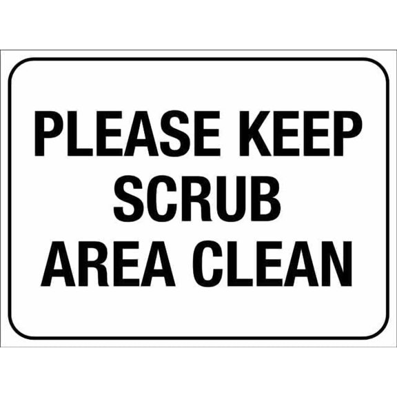 Please Keep Scrub Area Clean 8"x12" Metal Tin Sign - Wall Decor for Home Kitchen, Farm, Garden & Garage