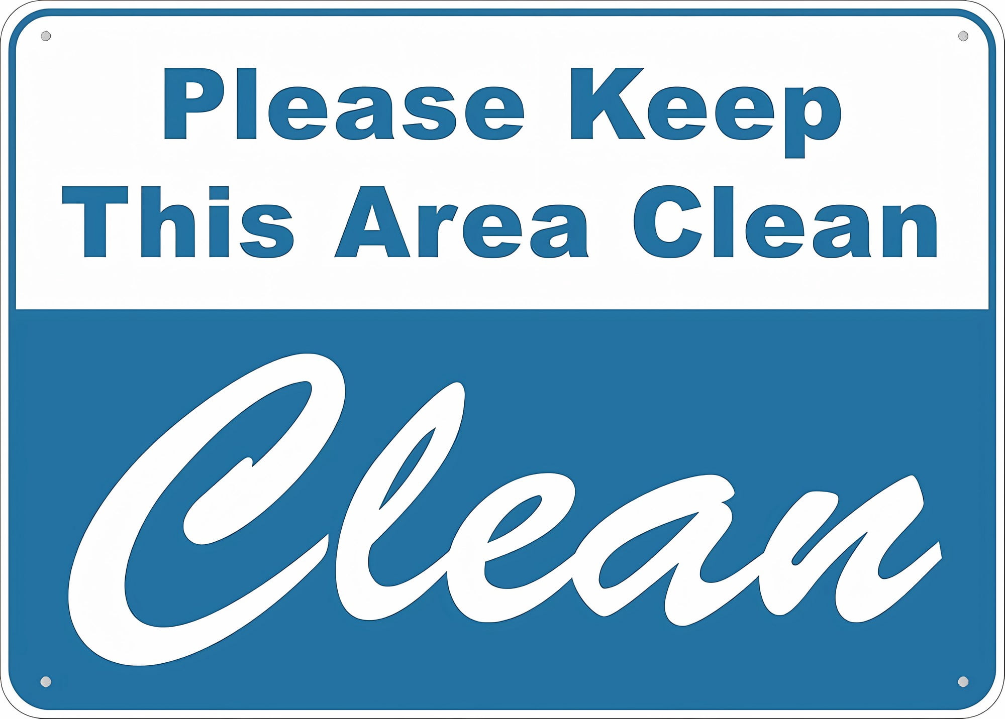 Please Keep This Area Clean Sign - 8