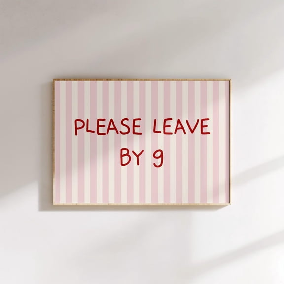 Please Leave By 9 Entryway Art Print Sign Pink Stripe Hallway Minimal Goodbye Modern Printable Unframed Paper Print