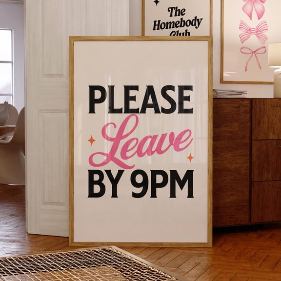 Please Leave By 9pm Retro Typography Wall Art, Unframed Paper Print Size 8x12