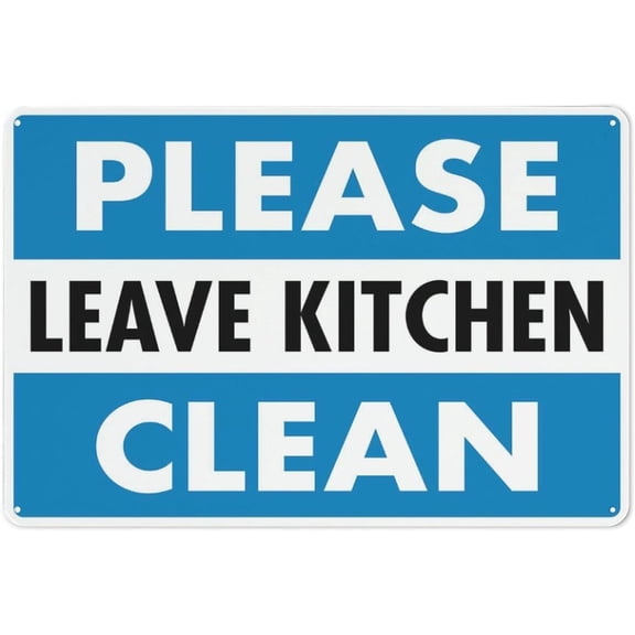 Please Leave Kitchen Clean Sign 8"x12" Reflective Aluminum Metal Warning Signage With Symbol For Indoor Outdoor Use