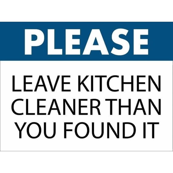 Please Leave Kitchen Cleaner Than You Found It Sign Safety Restriction Alert Attention Caution Warning Notice Aluminum Metal Tin 8"X12" Sign Plate
