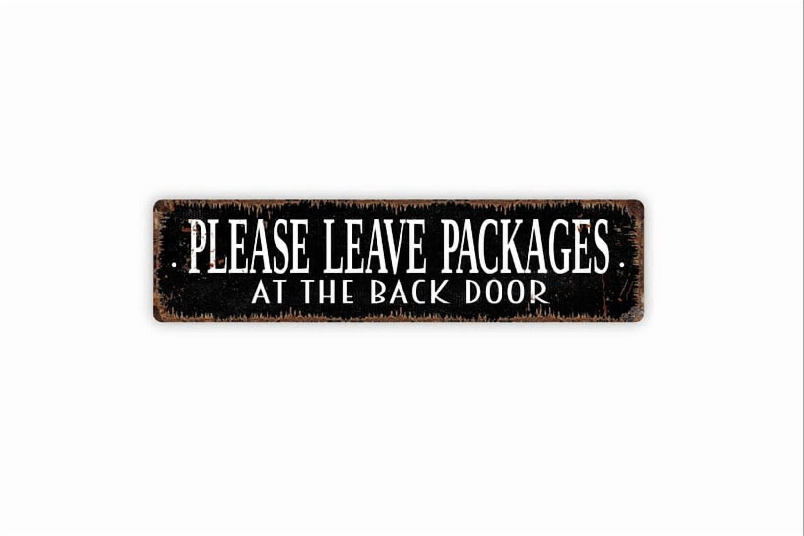 Rustic Packages Sign Please Leave Packages At Back Door Sign - Deliveries Rustic Metal ...