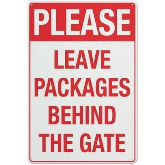 Please Leave Packages Behind Gate Sign 12 X 8 Inches Reflective Aluminum Metal Warning Signage with Symbol for Indoor Outdoor Use