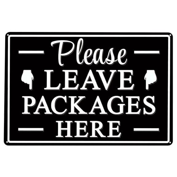 Please Leave Packages Here Metal Sign, Package Delivery Decor, Indoor & Outdoor Use For Front Door, Business，8x12in