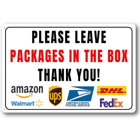 Please Leave Packages In The Box Thank You - Delivery Sign for Outdoor