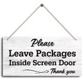Please Leave Packages Inside Screen Door Wooden Hanging Sign - 12 x 8 ...
