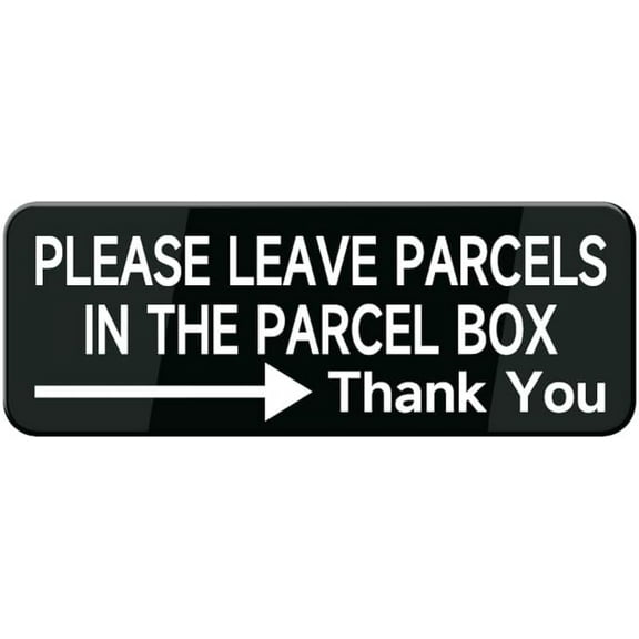 Please Leave Parcels In The Parcel Box With A Right Arrow Door Sign - Highly Visible Plastic Placard Adhesive Back - Great Use For Restaurants, Hotels & Offices