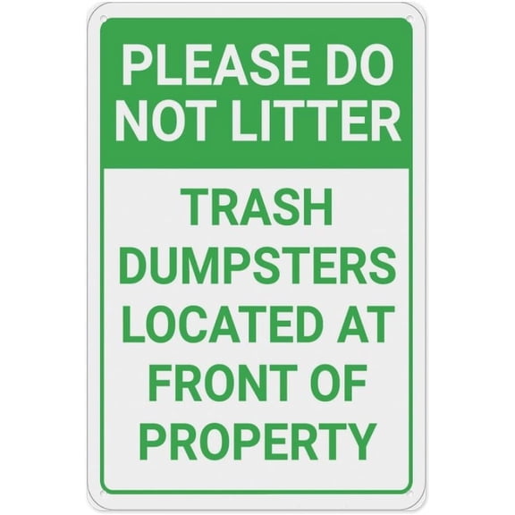 Please Do Not Litter Trash Dumpsters At Front Sign 8"x12", Rust Free Aluminum Printed With Professional Graphics Easy To Mount, Indoor Outdoor Use for Home Business Property