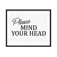thumbnail image 1 of Please Mind Your Head 5 x 7 UNFRAMED Print Business & Events Decor Wall Art, 1 of 3