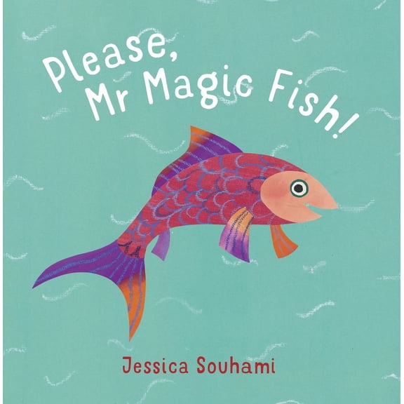 Please, Mr Magic Fish! (Edition 2) (Paperback)