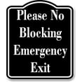 thumbnail image 1 of Please No Blocking Emergency Exit BLACK Aluminum Composite Sign 15''x18'', 1 of 9