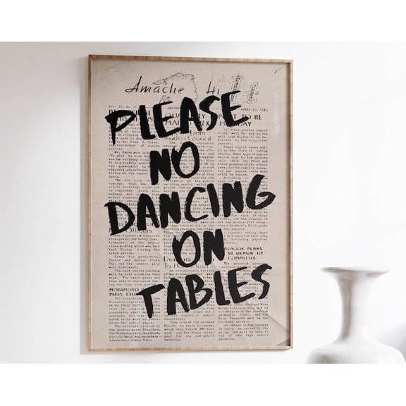 Please No Dancing On Tables Retro Typography Wall Art Print, Unframed Paper Poster 24x36in