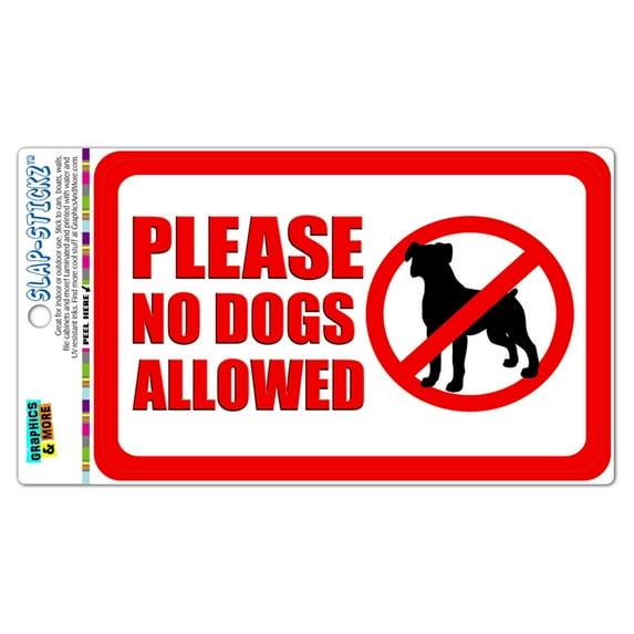 Please No Dogs Allowed SLAP-STICKZ(TM) Automotive Car Window Locker Bumper Sticker