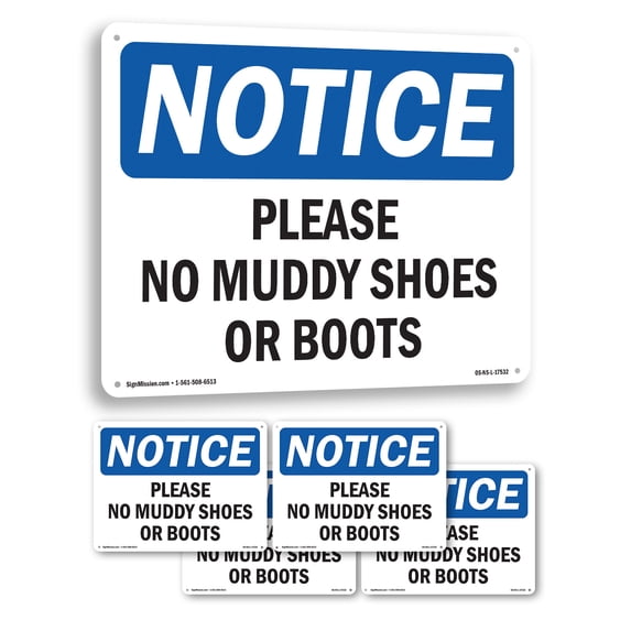 Please No Muddy Shoes Or Boots OSHA Notice Aluminum Sign 14 Inch x 10 Inch - 5 Pack