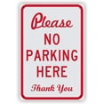 thumbnail image 1 of Please No Parking Here. Thank You Sign, 4 Holes for Easy Hanging Metal Aluminum Tin 12" X 8" inch, 1 of 5